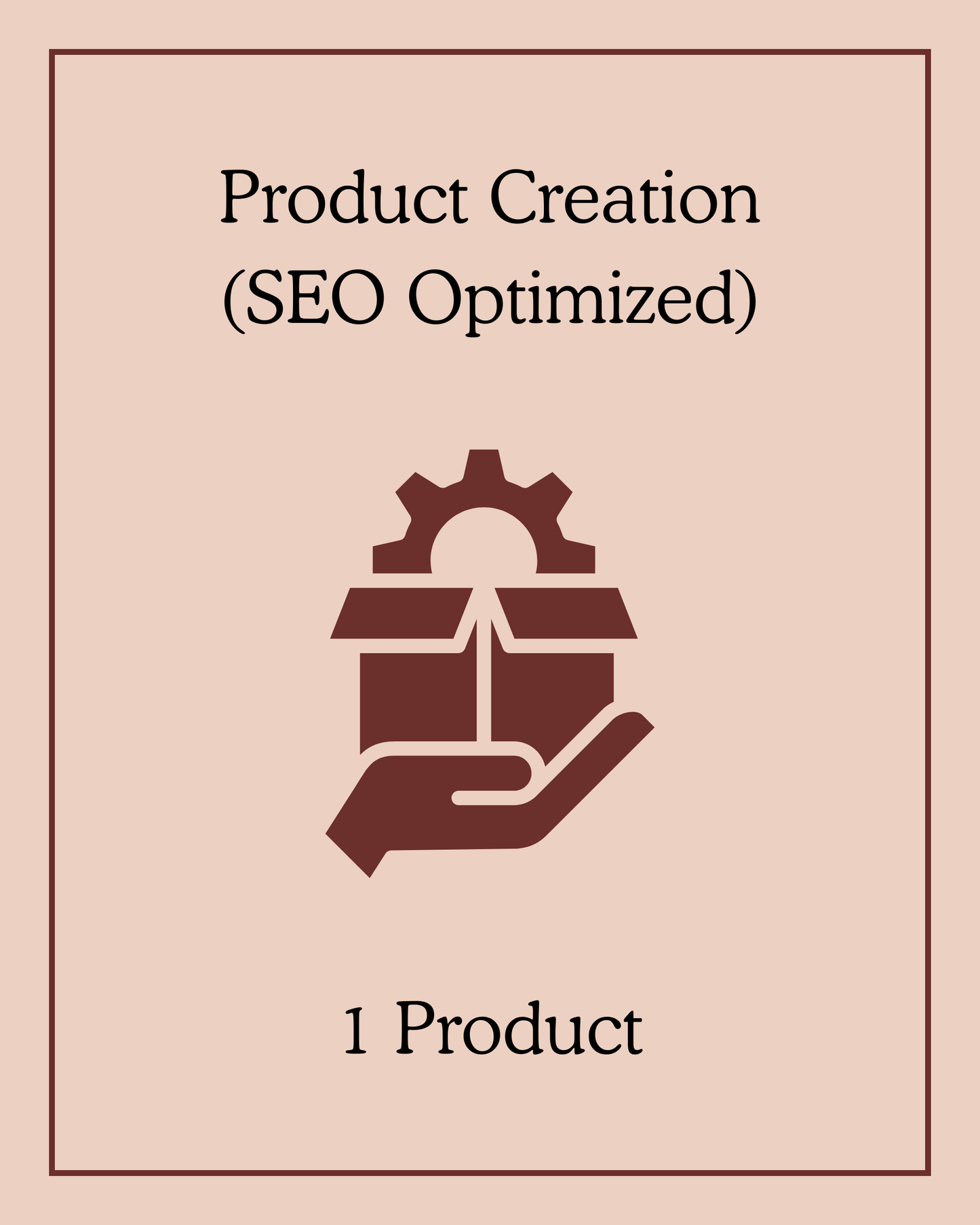 Product Creation (SEO Optimized) - 1 Product - 1 Product