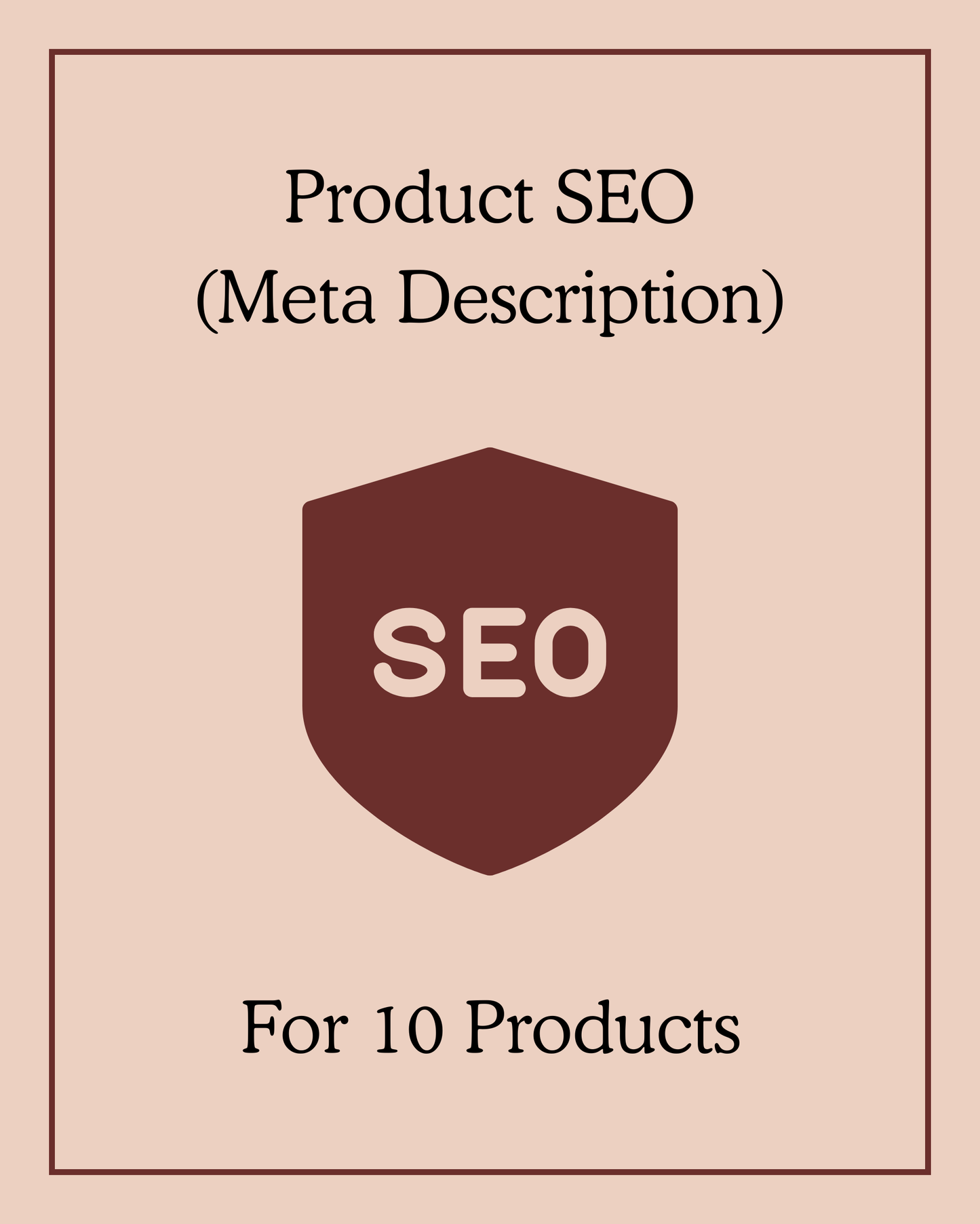 Product SEO (Meta Description) - For 10 Products