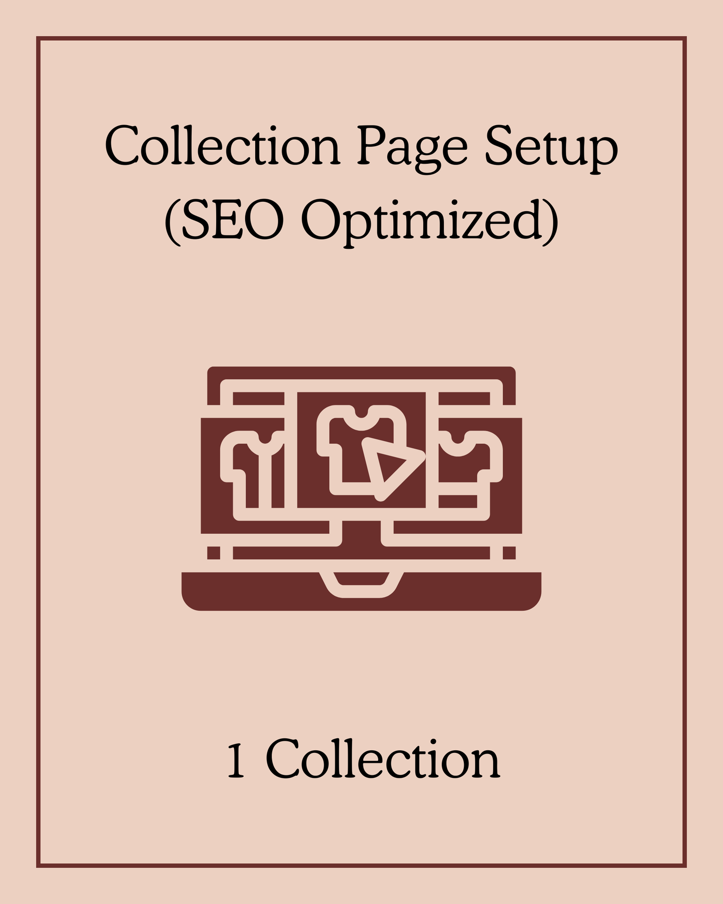 Collection Page Setup (SEO Optimized) - 1 Collection