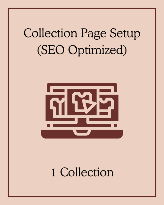 Collection Page Setup (SEO Optimized) - 1 Collection