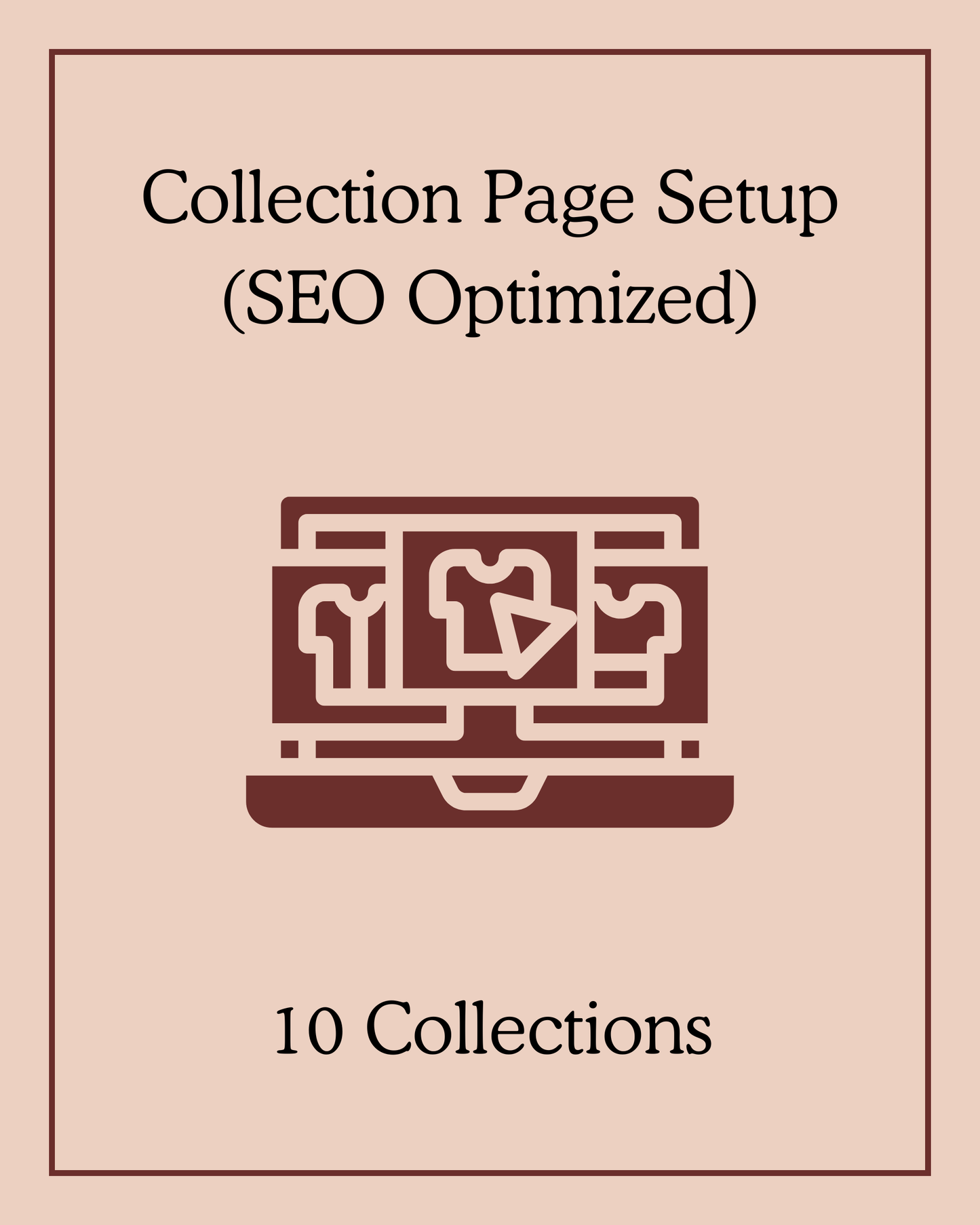 Collection Page Setup (SEO Optimized) - 10 Collections