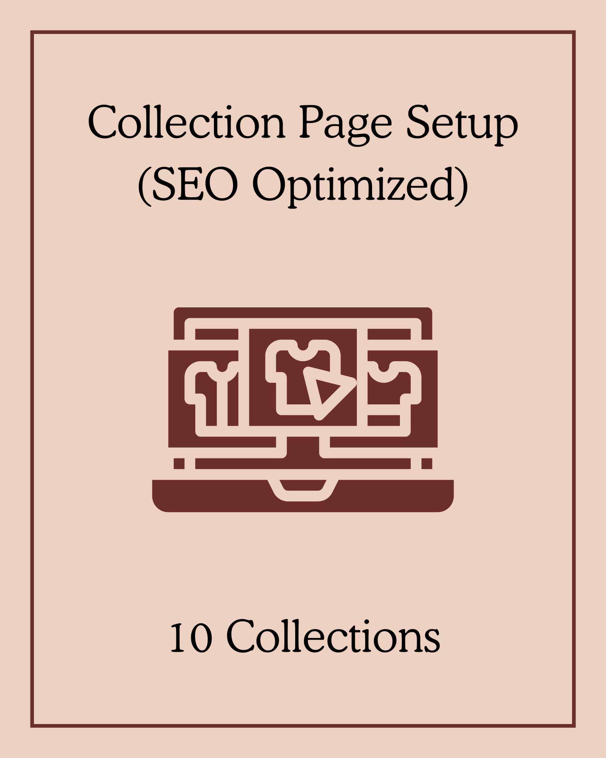 Collection Page Setup (SEO Optimized) - 10 Collections