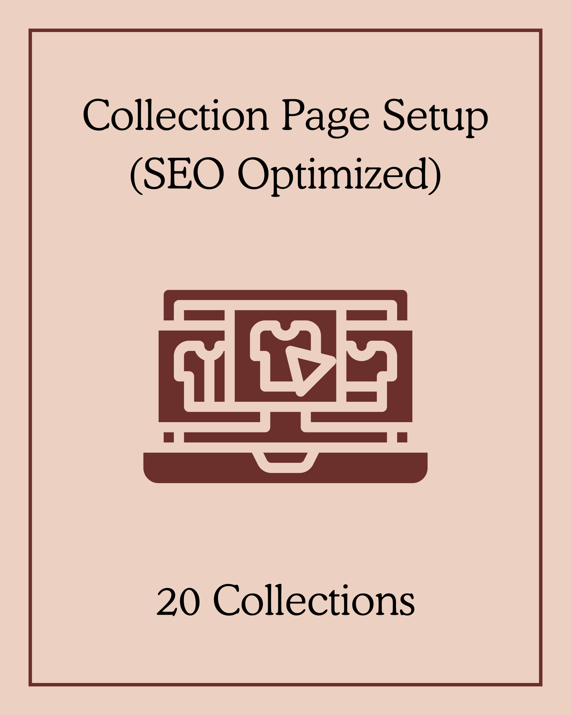 Collection Page Setup (SEO Optimized) - 20 Collections