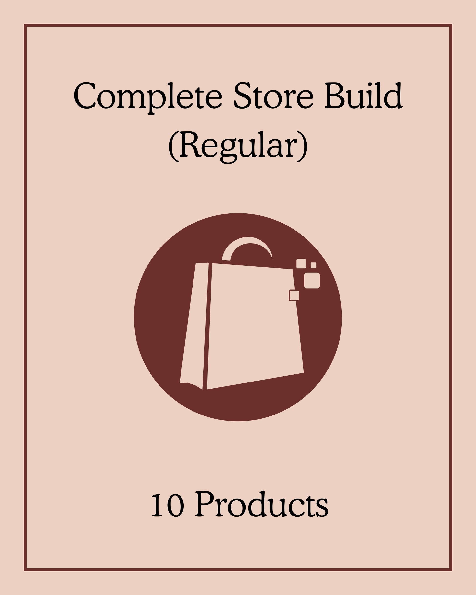 Complete Store Build (Regular) - 10 Products
