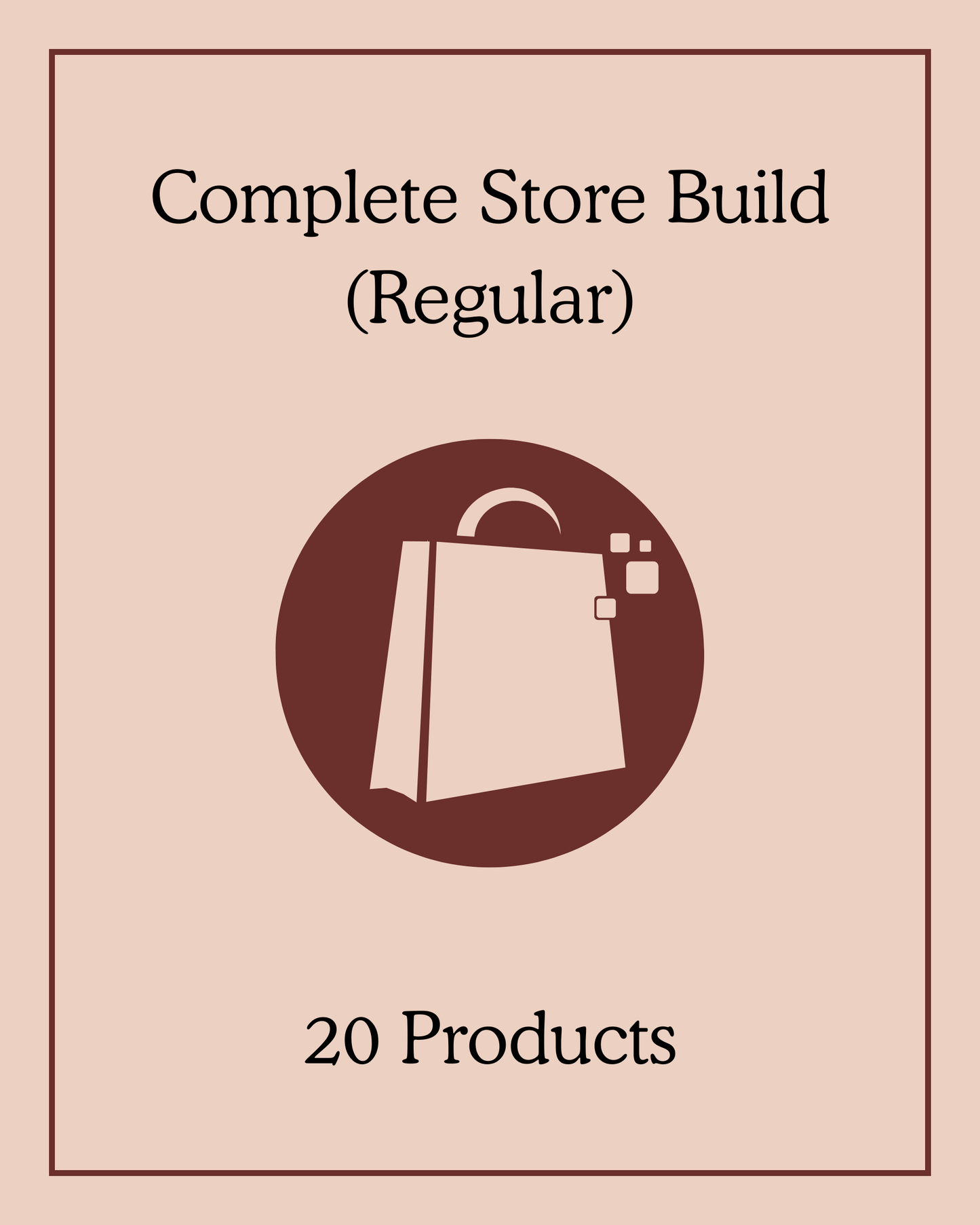 Complete Store Build (Regular) - 20 Products