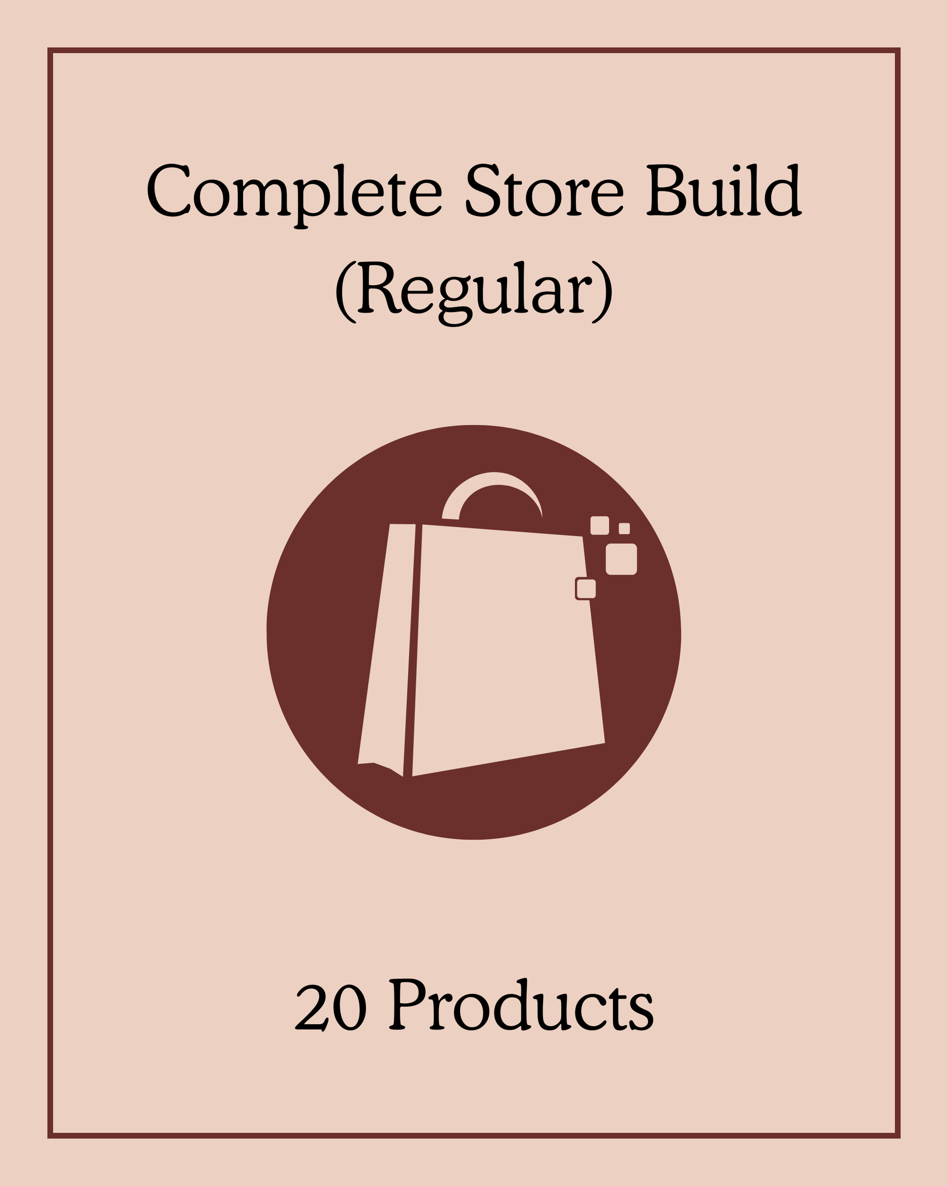 Complete Store Build (Regular) - 20 Products