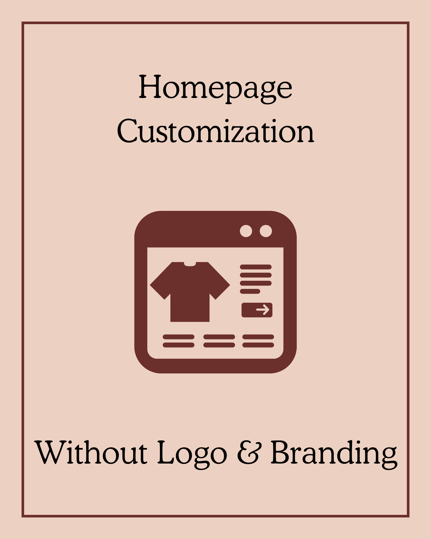 Homepage Customization Without Logo and Branding