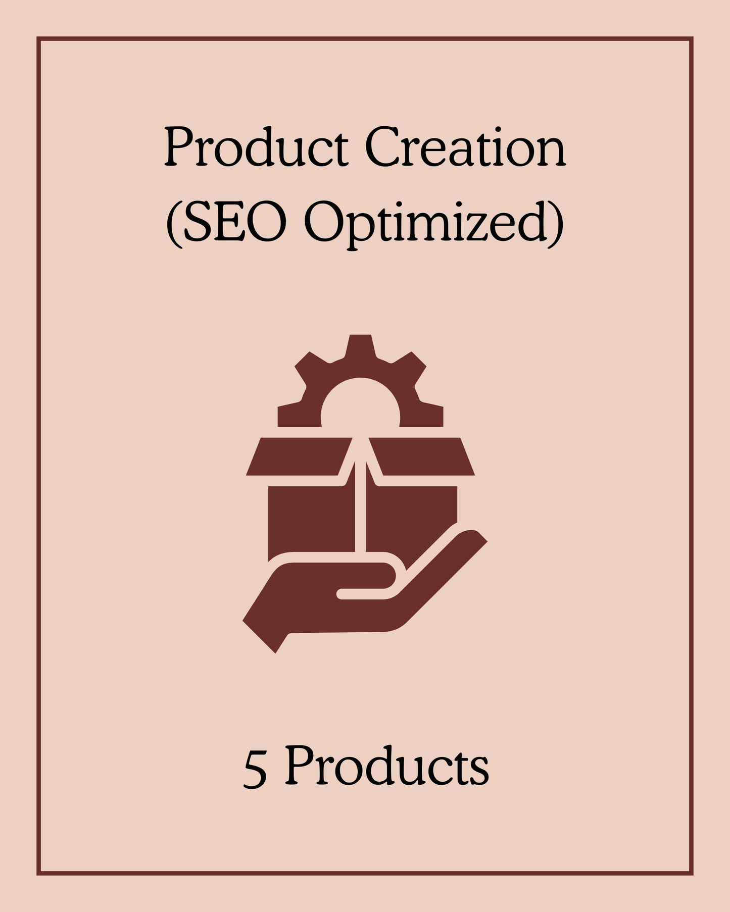 Product Creation (SEO Optimized) - 5 Products