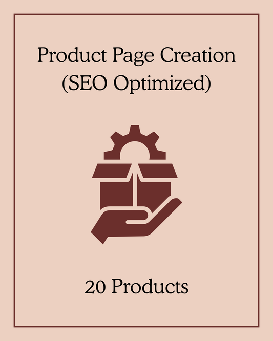 Product Page Creation (SEO Optimized) - 20 Products