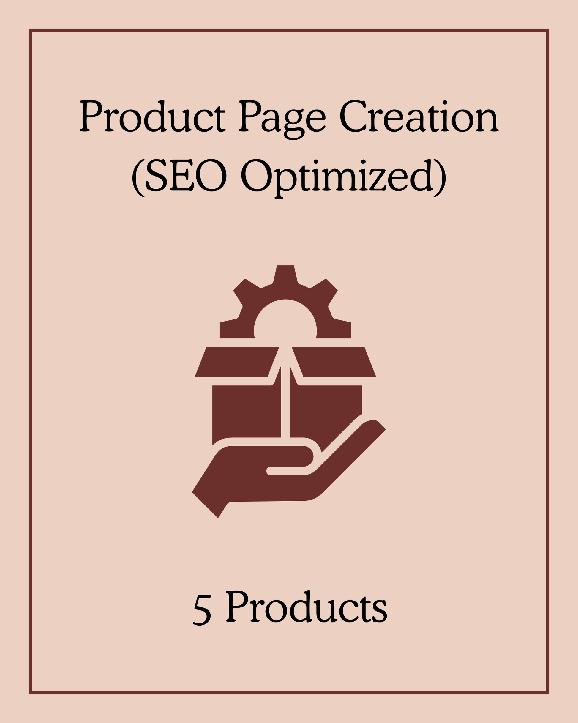 Product Page Creation (SEO Optimized) - 5 Products
